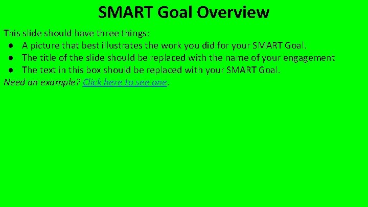 SMART Goal Overview This slide should have three things: ● A picture that best
