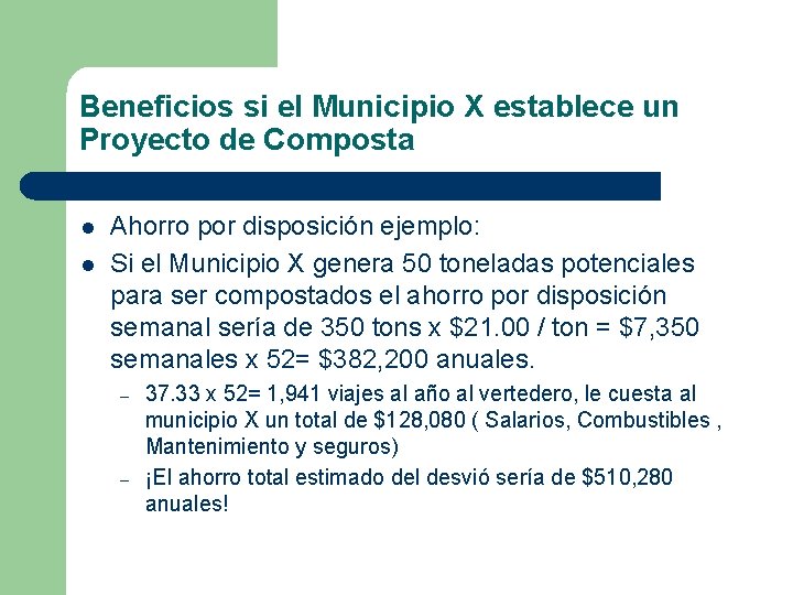 Beneficios si el Municipio X establece un Proyecto de Composta l l Ahorro por