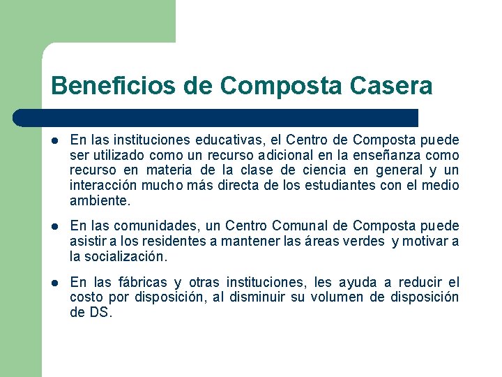 Beneficios de Composta Casera l En las instituciones educativas, el Centro de Composta puede