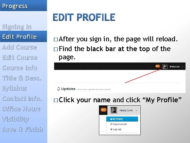 Adding a Syllabus Progress Signing In Edit Profile