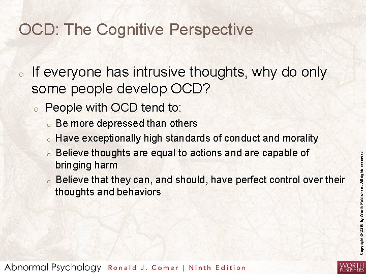 OCD: The Cognitive Perspective If everyone has intrusive thoughts, why do only some people