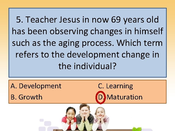 5. Teacher Jesus in now 69 years old has been observing changes in himself