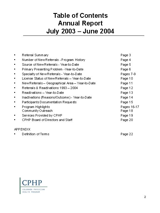 Table of Contents Annual Report July 2003 – June 2004 • • • •