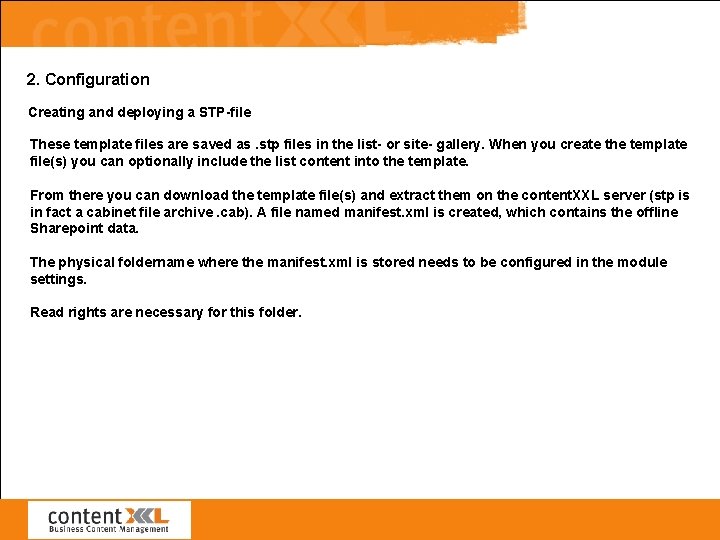 2. Configuration Creating and deploying a STP-file These template files are saved as. stp