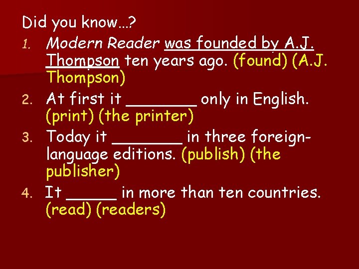 Did you know…? 1. Modern Reader was founded by A. J. Thompson ten years