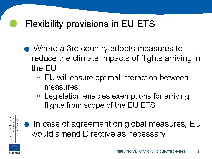  Flexibility provisions in EU ETS . Where a 3 rd country adopts measures