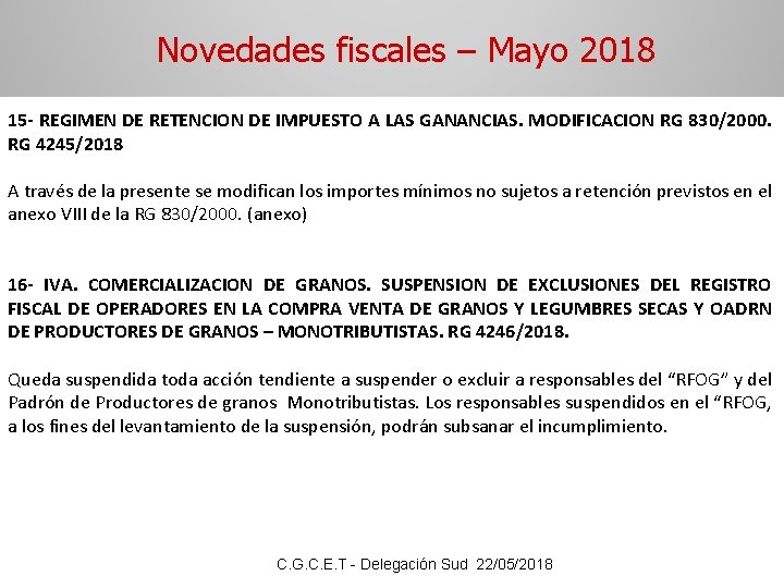 Novedades fiscales – Mayo 2018 15 - REGIMEN DE RETENCION DE IMPUESTO A LAS
