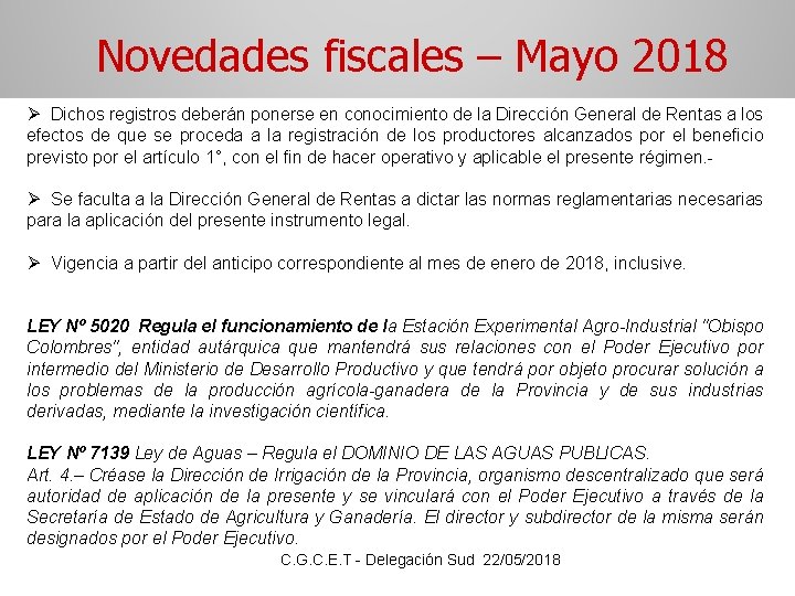 Novedades fiscales – Mayo 2018 Ø Dichos registros deberán ponerse en conocimiento de la