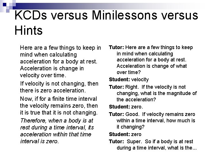 KCDs versus Minilessons versus Hints Here a few things to keep in mind when