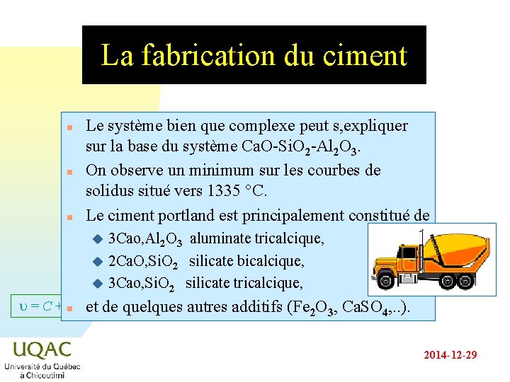 La fabrication du ciment n n n Le système bien que complexe peut s, La fabrication du ciment n n n Le système bien que complexe peut s,