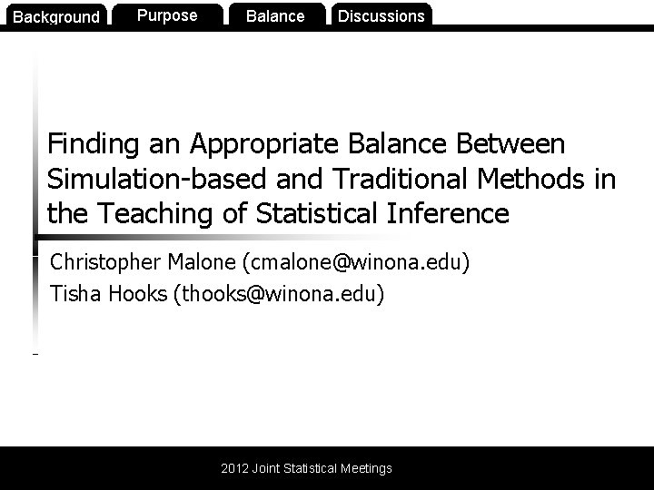 Background Purpose Balance Discussions Finding an Appropriate Balance Between Simulation-based and Traditional Methods in