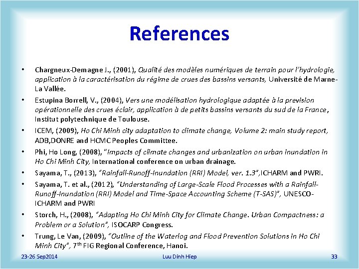 References • • Chargneux‐Demagne J. , (2001), Qualité des modèles numériques de terrain pour References • • Chargneux‐Demagne J. , (2001), Qualité des modèles numériques de terrain pour
