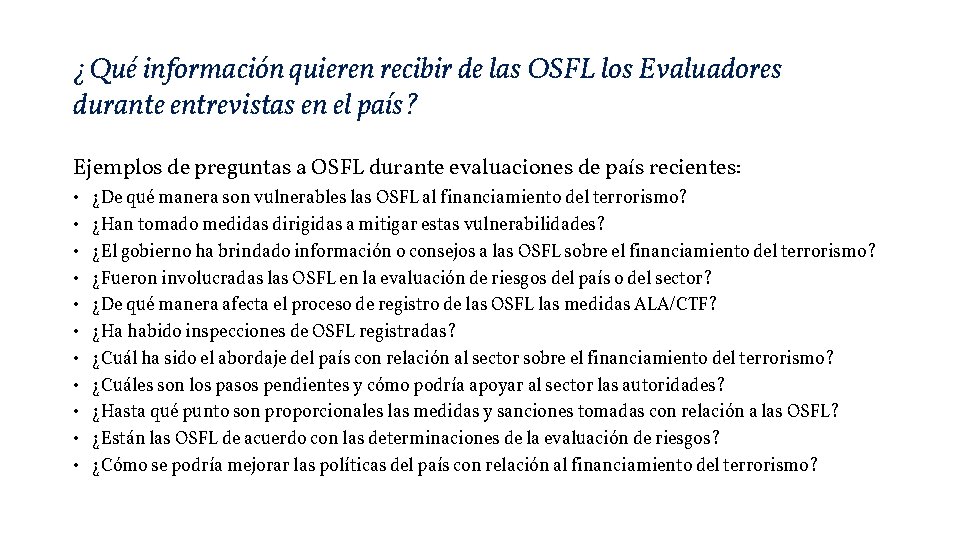 ¿Qué información quieren recibir de las OSFL los Evaluadores durante entrevistas en el país?