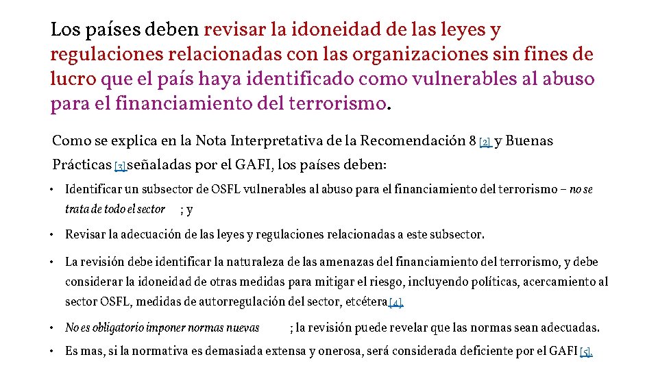 Los países deben revisar la idoneidad de las leyes y regulaciones relacionadas con las