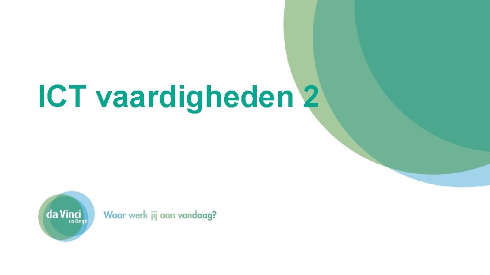 ICT vaardigheden 2 