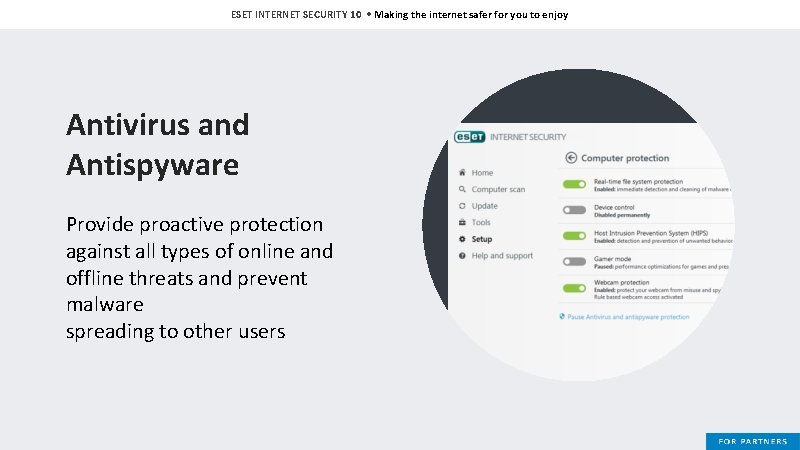 ESET INTERNET SECURITY 10 • Making the internet safer for you to enjoy Antivirus