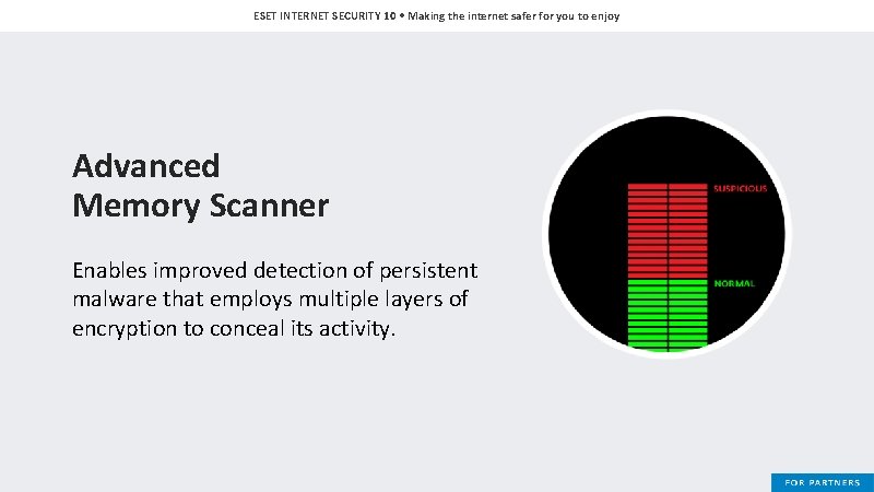ESET INTERNET SECURITY 10 • Making the internet safer for you to enjoy Advanced