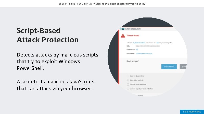ESET INTERNET SECURITY 10 • Making the internet safer for you to enjoy Script-Based
