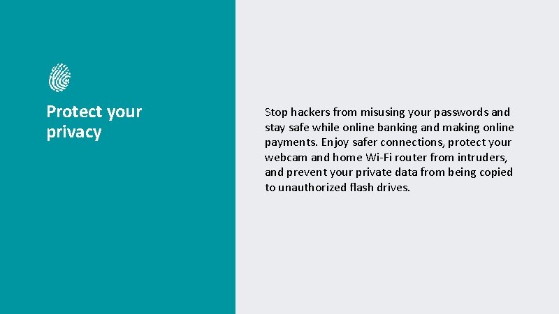 Protect your privacy Stop hackers from misusing your passwords and stay safe while online