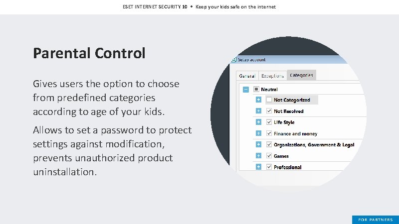 ESET INTERNET SECURITY 10 • Keep your kids safe on the internet Parental Control