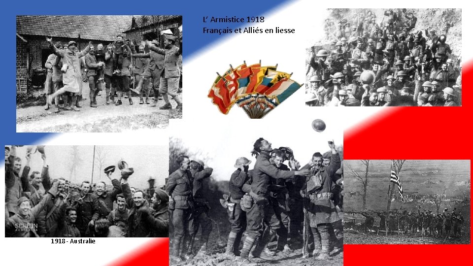 L’ Armistice 1918 Français et Alliés en liesse 1918 - Australie 