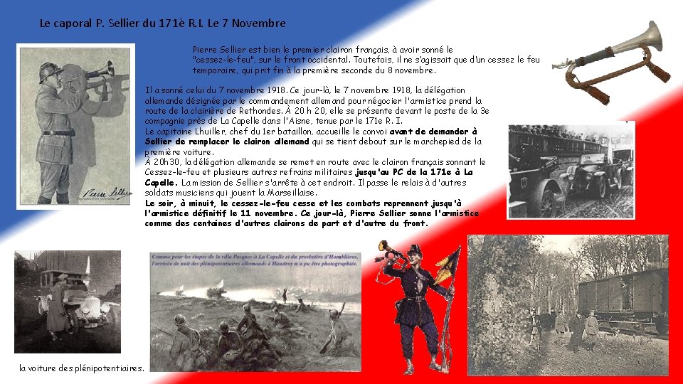 Le caporal P. Sellier du 171è R. I. Le 7 Novembre Pierre Sellier est