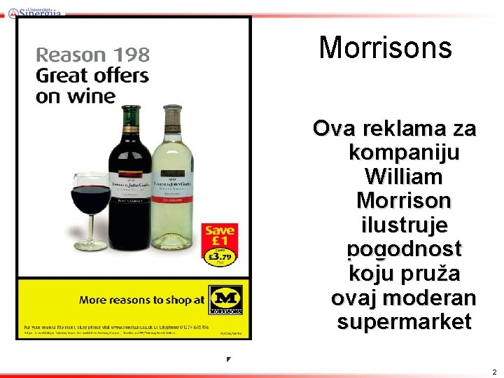 Morrisons Ova reklama za kompaniju William Morrison ilustruje pogodnost koju pruža ovaj moderan supermarket