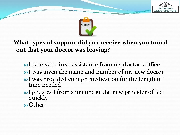 What types of support did you receive when you found out that your doctor