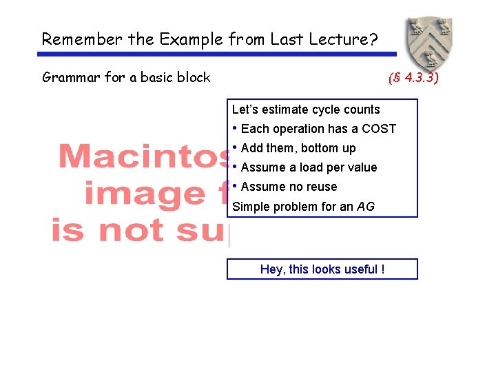 Remember the Example from Last Lecture? Grammar for a basic block (§ 4. 3.