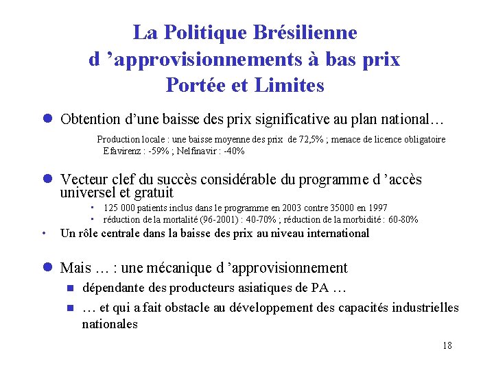 La Politique Brésilienne d ’approvisionnements à bas prix Portée et Limites l Obtention d’une