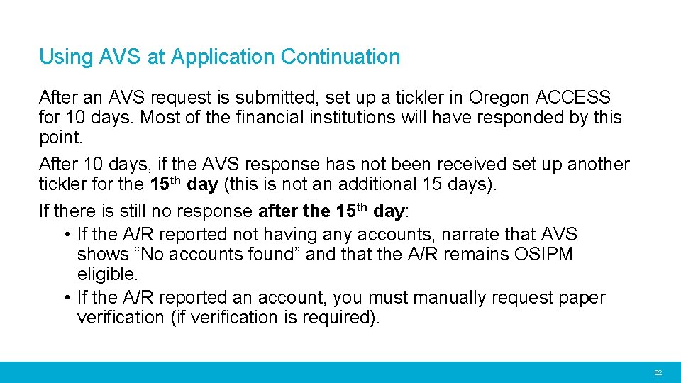 Using AVS at Application Continuation After an AVS request is submitted, set up a