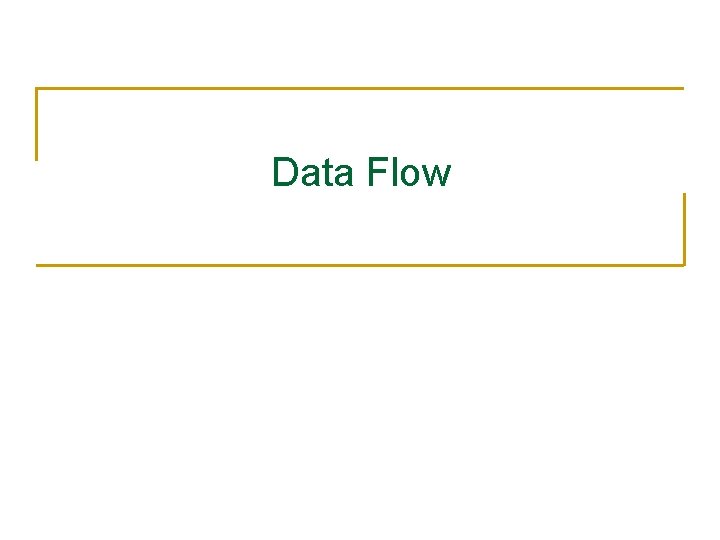 Data Flow 