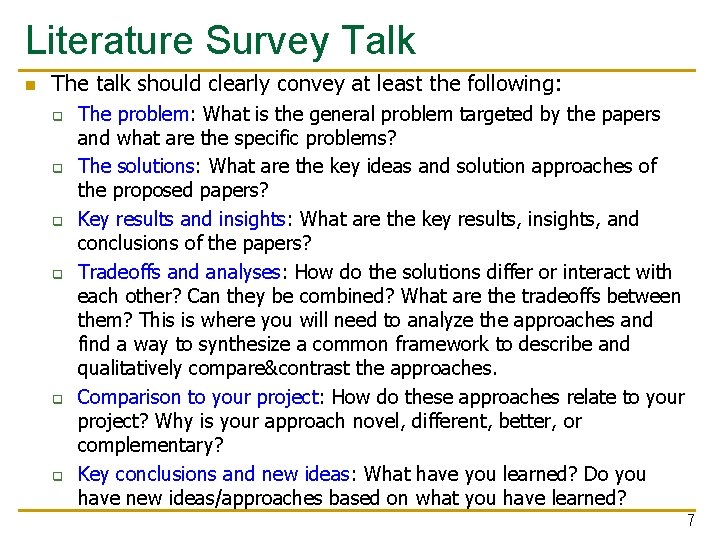 Literature Survey Talk n The talk should clearly convey at least the following: q