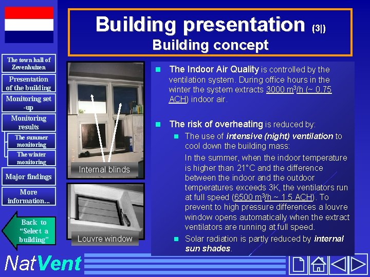 Building presentation (3|) Building concept The town hall of Zevenhuizen n Presentation of the