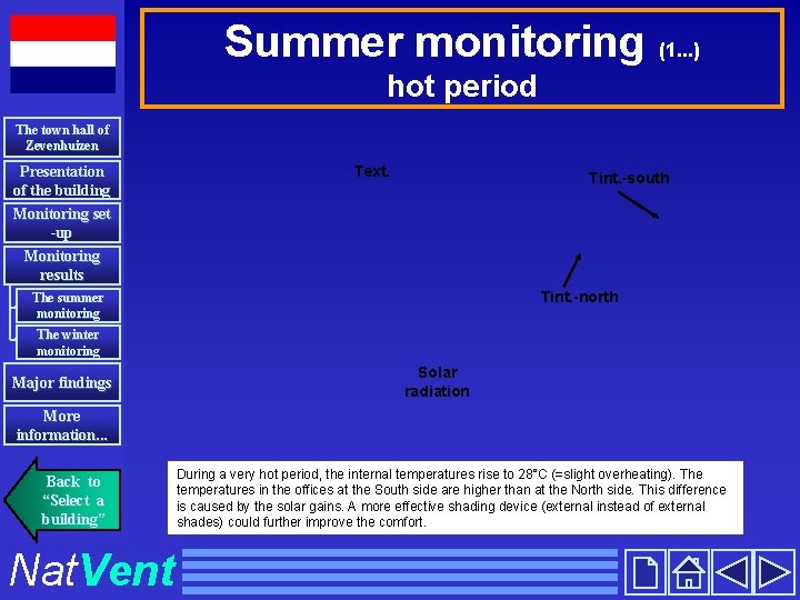 Summer monitoring (1. . . ) hot period The town hall of Zevenhuizen Presentation