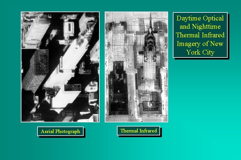 Daytime Optical and Nighttime Thermal Infrared Imagery of New York City Aerial Photograph Thermal