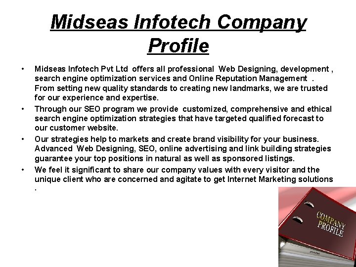 Midseas Infotech Company Profile • • Midseas Infotech Pvt Ltd offers all professional Web