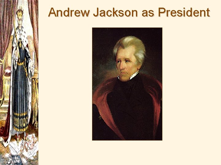 Andrew Jackson as President 