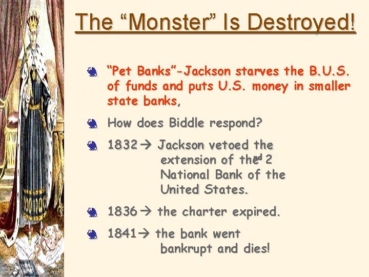The “Monster” Is Destroyed! 3 3 3 “Pet Banks”-Jackson starves the B. U. S.