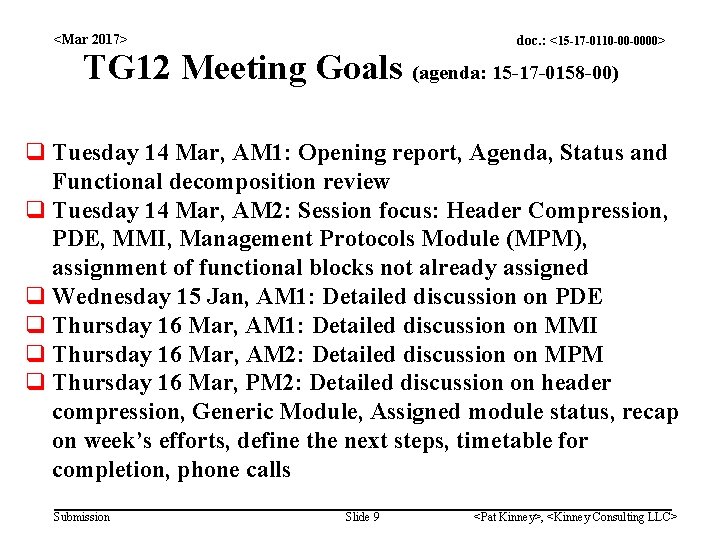 <Mar 2017> doc. : <15 -17 -0110 -00 -0000> TG 12 Meeting Goals (agenda: