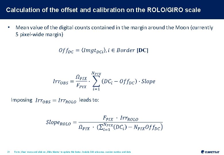 Calculation of the offset and calibration on the ROLO/GIRO scale • Mean value of