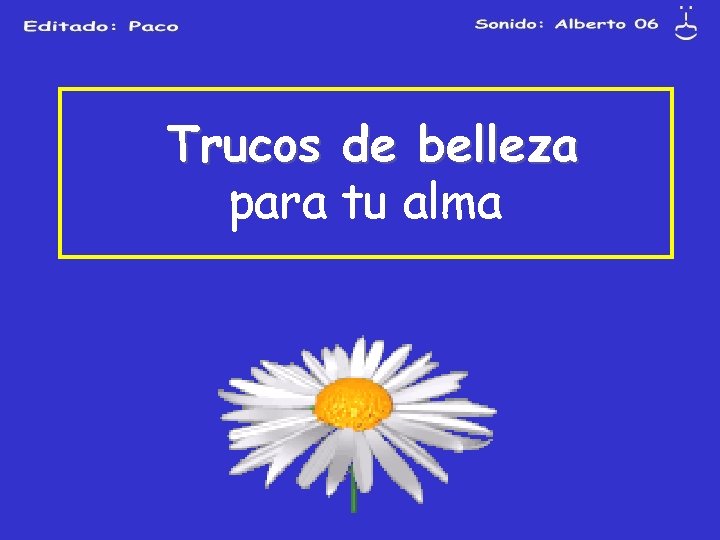 Trucos de belleza para tu alma 