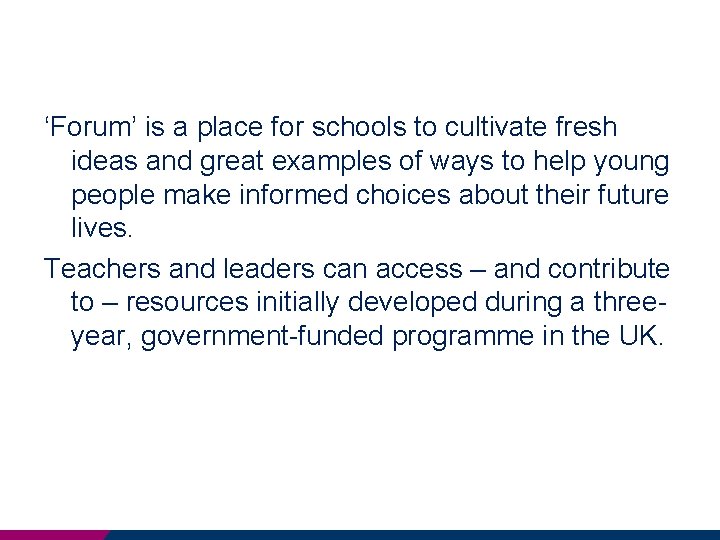 ‘Forum’ is a place for schools to cultivate fresh ideas and great examples of