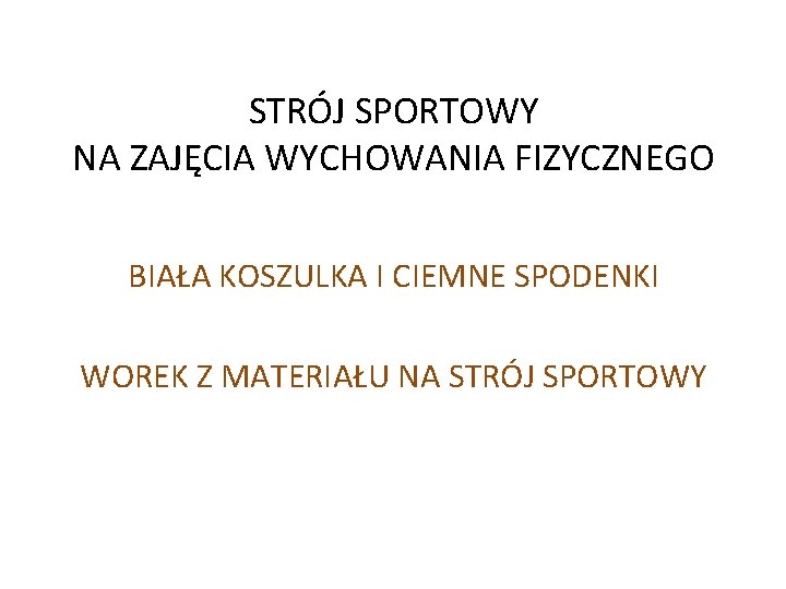 STRÓJ SPORTOWY NA ZAJĘCIA WYCHOWANIA FIZYCZNEGO BIAŁA KOSZULKA I CIEMNE SPODENKI WOREK Z MATERIAŁU