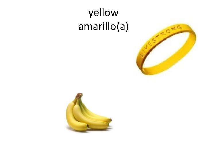 yellow amarillo(a) 