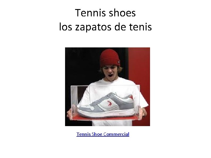 Tennis shoes los zapatos de tenis Tennis Shoe Commercial 