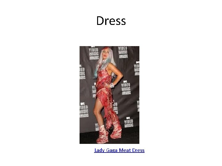 Dress Lady Gaga Meat Dress 