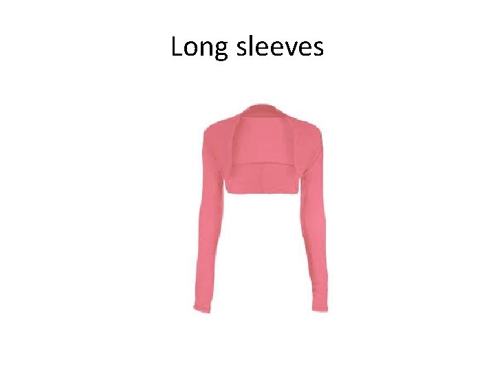 Long sleeves 