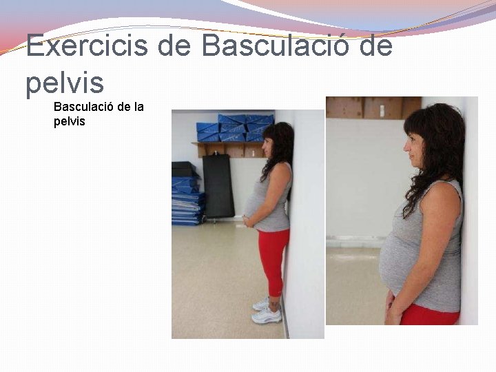 Exercicis de Basculació de pelvis Basculació de la pelvis 