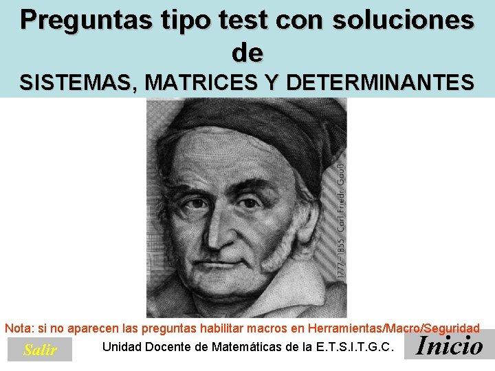 Sistemas, matrices y determinantes Preguntas tipo test con soluciones de SISTEMAS, MATRICES Y DETERMINANTES